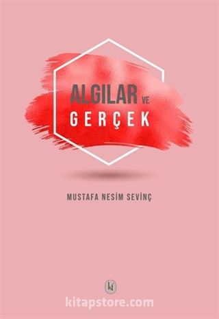 Algılar ve Gerçek