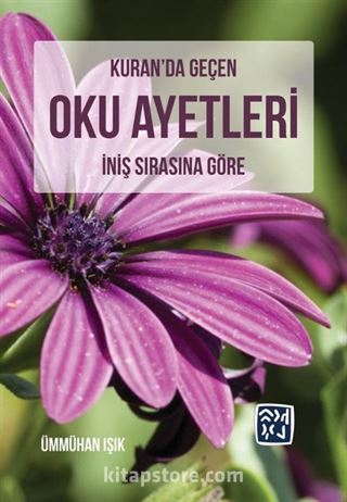 Kuran'da Geçen Oku Ayetleri - İniş Sırasına Göre