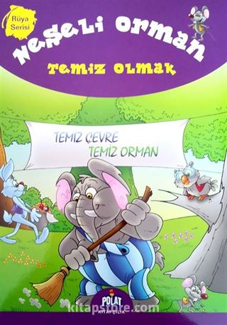 Neşeli Orman / Temiz Olmak