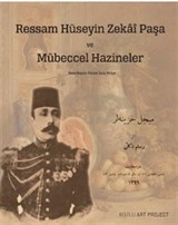 Ressam Hüseyin Zekai Paşa ve Mübeccel Hazineler