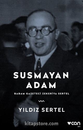 Susmayan Adam Babam Gazeteci Zekeriya Sertel