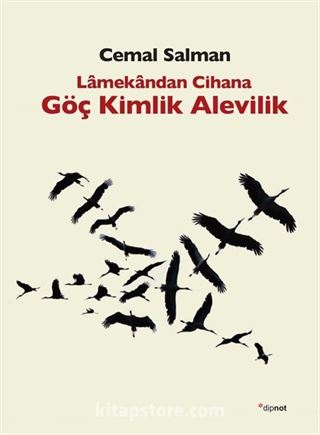 Lamekandan Cihana Göç Kimlik Alevilik