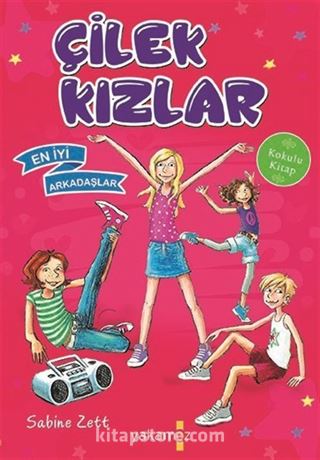 Çilek Kızlar / En İyi Arkadaşlar