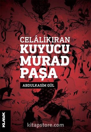 Celalikıran Kuyucu Murad Paşa