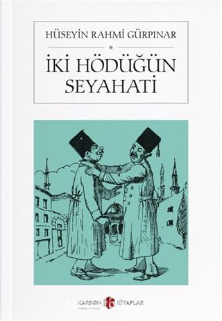 İki Hödüğün Seyahati