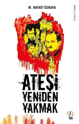 Ateşi Yeniden Yakmak