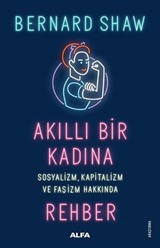 Akıllı Bir Kadına Sosyalizm, Kapitalizm ve Faşizm Hakkında Rehber