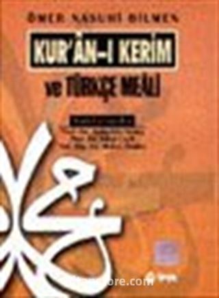 Kur'an-ı Kerim ve Türkçe Meali (Orta Boy,şamuha)Ömer Nasuhi Bilmen