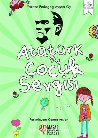 Atatürk ve Çocuk Sevgisi