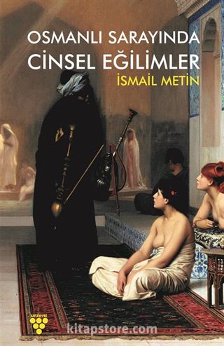 Osmanlı Sarayında Cinsel Eğilimler