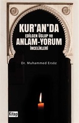 Kur'an'da Edilgen Üslup ve Anlam-Yorum İncelikleri