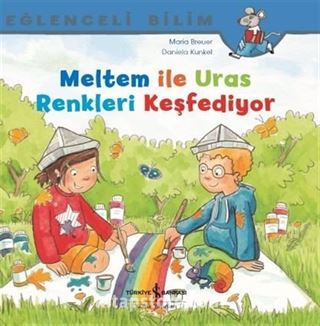 Meltem İle Uras Renkleri Keşfediyor / Eğlenceli Bilim