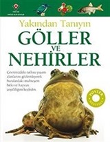 Göller ve Nehirler - Yakından Tanıyın