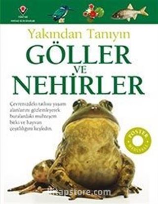 Göller ve Nehirler - Yakından Tanıyın