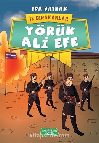 Yörük Ali Efe / İz Bırakanlar