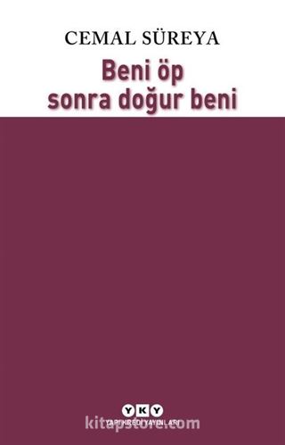 Beni Öp Sonra Doğur Beni