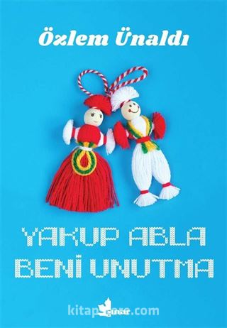 Yakup Abla Beni Unutma