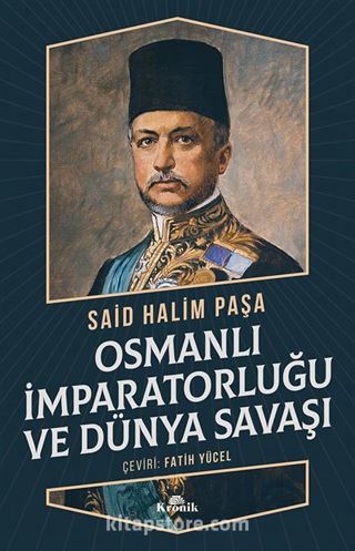 Osmanlı İmparatorluğu ve Dünya Savaşı