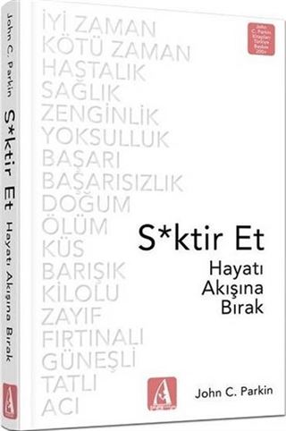 S*ktir Et Hayatı Akışına Bırak