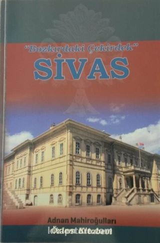 Bozkırdaki Çekirdek Sivas