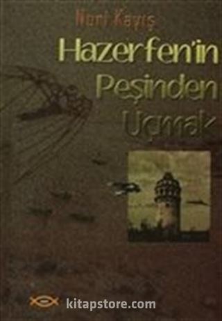 Hazerfen'in Peşinden Uçmak