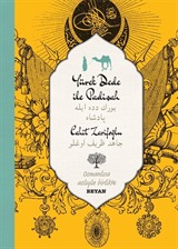 Yürekdede İle Padişah (İki Dil (Alfabe) Bir Kitap - Osmanlıca-Türkçe)