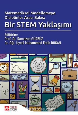 Matematiksel Modellemeye Disiplinler Arası Bakış: Bir STEM Yaklaşımı