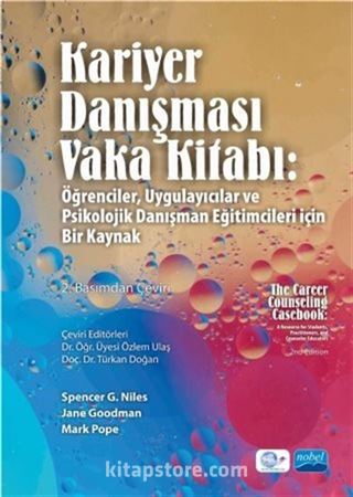 Kariyer Danışması Vaka Kitabı: ğrenciler, Uygulayıcılar ve Psikolojik Danışman Eğitimcileri İçin Bir Kaynak