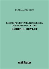 Kozmopolisten Küreselleşen Dünyanın Devletine: Küresel Devlet