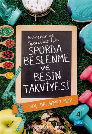 Antrenör ve Sporcular İçin Sporda Beslenme ve Besin Takviyesi