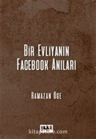 Bir Evliyanın Facebook Anıları