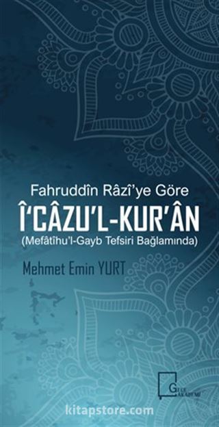 Fahruddin Razi'ye Göre İ'Cazu'l-Kur'an