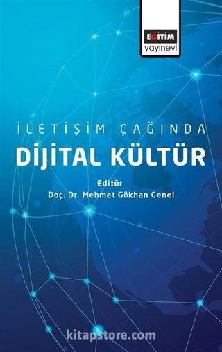 İletişim Çağında Dijital Kültür