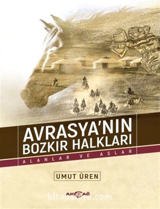 Avrasya'nın Bozkır Halkları (Alanlar Ve Aslar)