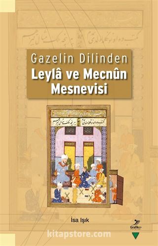 Gazelin Dilinden Leyla ve Mecnun Mesnevisi