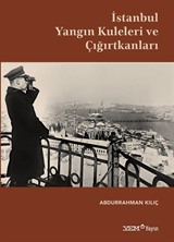 İstanbul Yangın Kuleleri ve Çığırtkanları