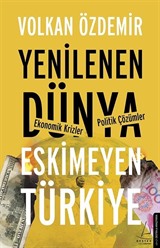 Yenilenen Dünya Eskimeyen Türkiye