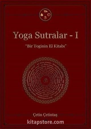 Yoga Sutralar 1 / Bir Yoginin El Kitabı