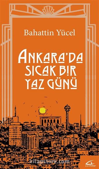 Ankara'da Sıcak Bir Yaz Günü