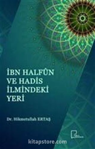 İbn Halfun ve Hadis İlmindeki Yeri