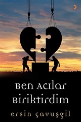 Ben Acılar Biriktirdim