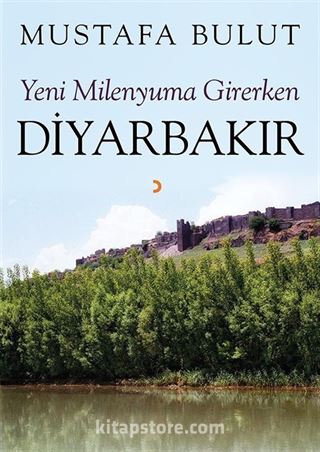 Yeni Milenyuma Girerken Diyarbakır