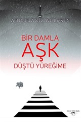 Bir Damla Aşk Düştü Yüreğime