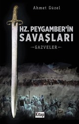 Hz. Peygamber'in Savaşları