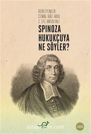 Spinoza Hukukçuya Ne Söyler?