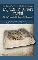 Taşkent Mushafı Tarihi ( Hz.Osman'ın Yazdırdığı Mushaflardan)