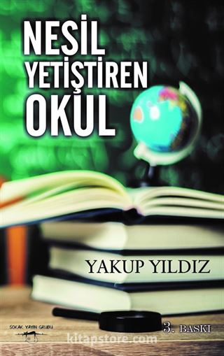 Nesil Yetiştiren Okul