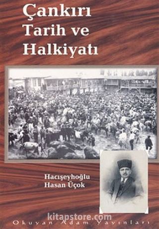 Çankırı Tarih ve Halkiyatı