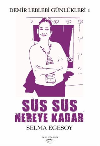 Sus Sus Nereye Kadar