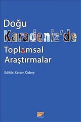 Doğu Karadeniz'de Toplumsal Araştırmalar